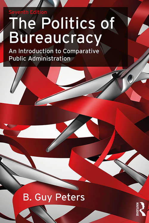 Book cover of The Politics of Bureaucracy: An Introduction to Comparative Public Administration