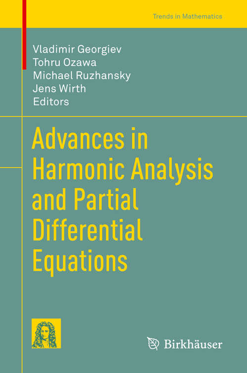 Book cover of Advances in Harmonic Analysis and Partial Differential Equations (1st ed. 2020) (Trends in Mathematics)