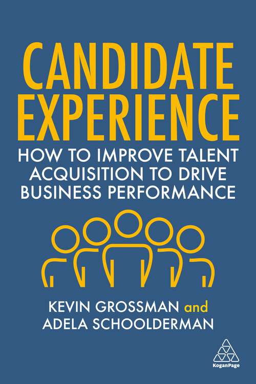 Book cover of Candidate Experience: How to Improve Talent Acquisition to Drive Business Performance