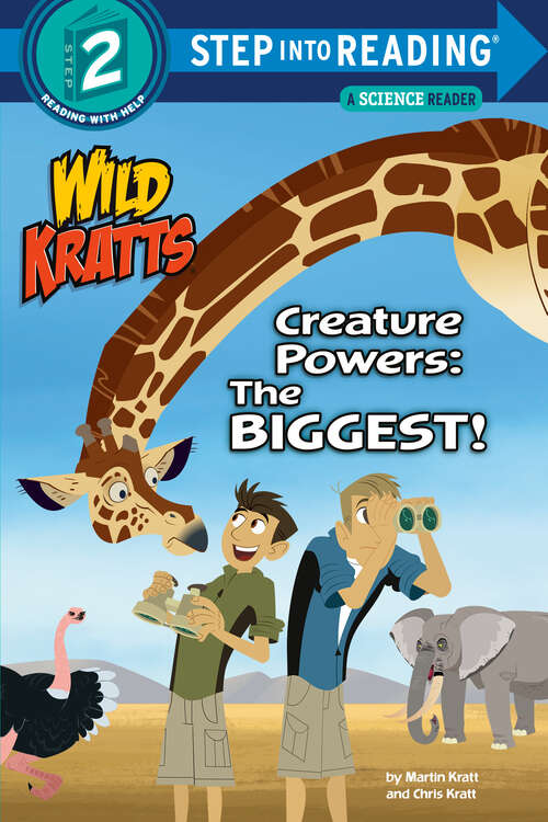 Book cover of Creature Powers: The Biggest! (wild Kratts) (Step into Reading)