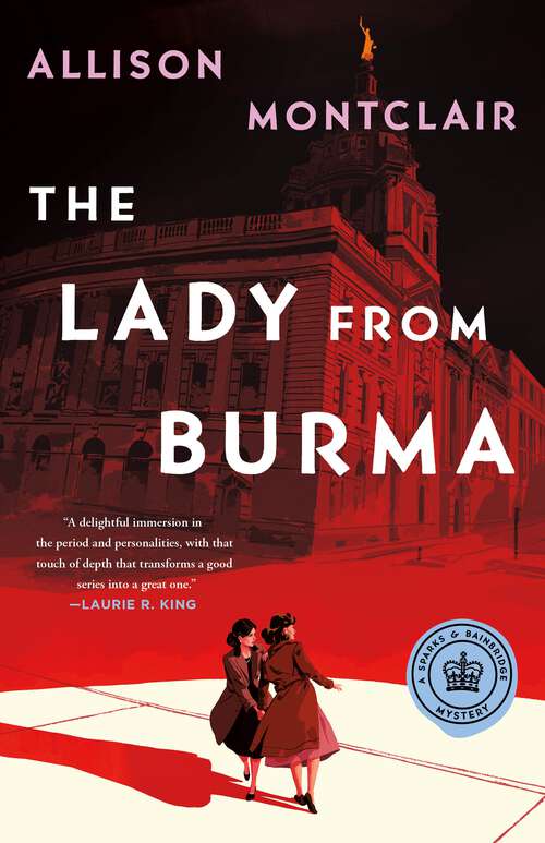 Book cover of The Lady from Burma: A Sparks & Bainbridge Mystery (Sparks & Bainbridge Mystery #5)