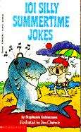 Book cover of 101 Silly Summertime Jokes