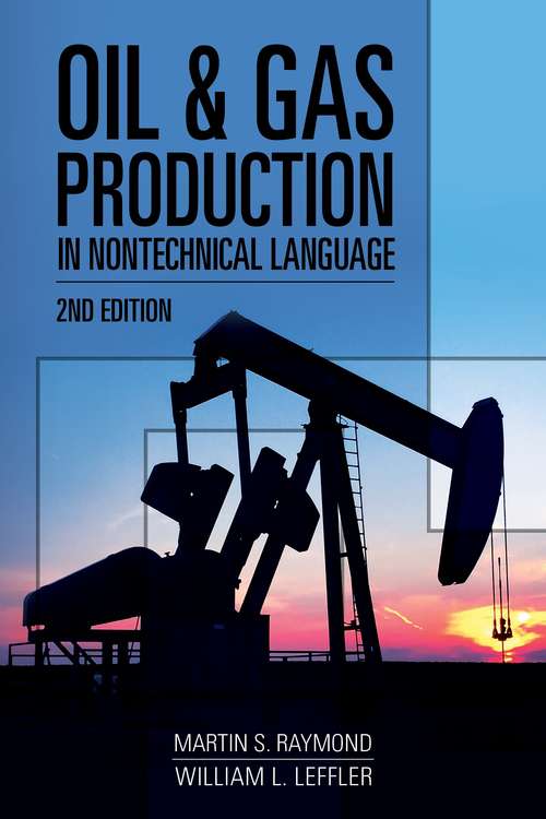 Book cover of Oil & Gas Production in Nontechnical Language (2)