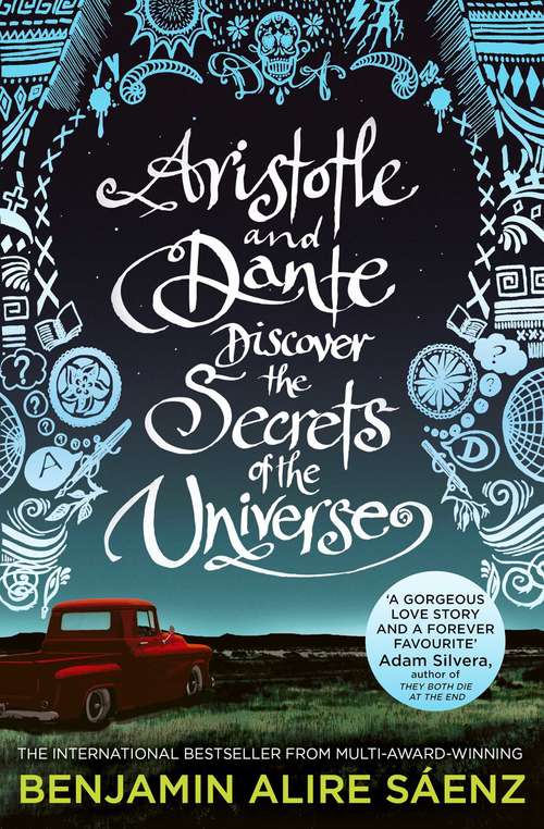 Book cover of Aristotle and Dante Discover the Secrets of the Universe: The multi-award-winning international bestseller