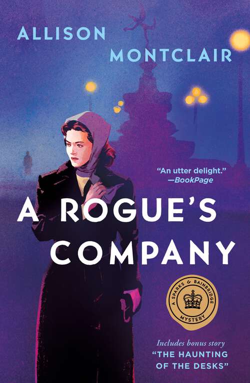 Book cover of A Rogue's Company: A Sparks & Bainbridge Mystery (Sparks & Bainbridge Mystery #3)