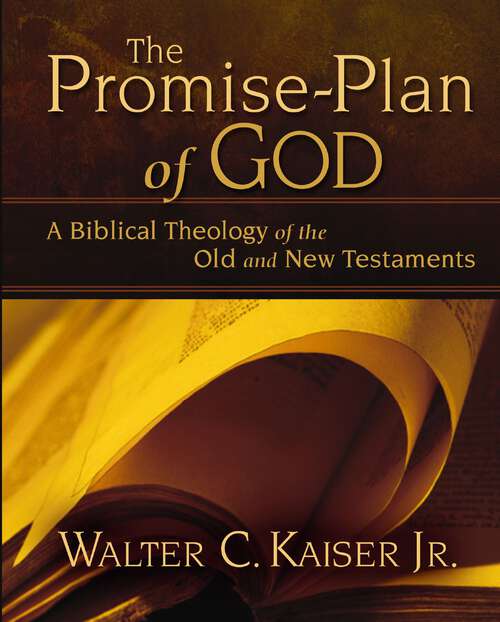 Book cover of The Promise-Plan of God: A Biblical Theology of the Old and New Testaments