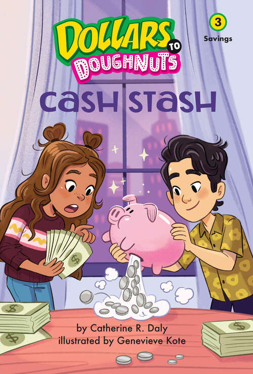 Book cover of Cash Stash: Savings (Dollars to Doughnuts #3)