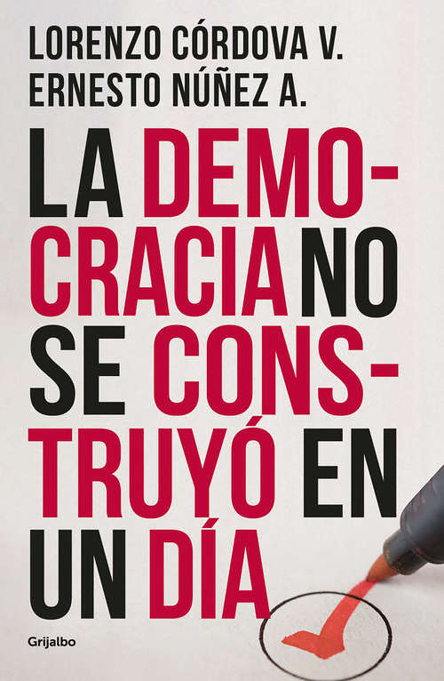 Book cover of La democracia no se construyó en un día