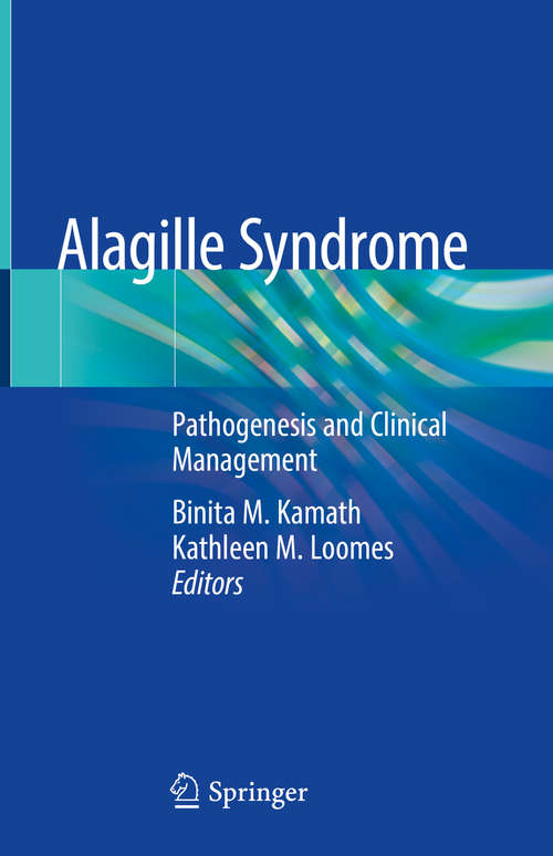 Book cover of Alagille Syndrome: Pathogenesis And Clinical Management