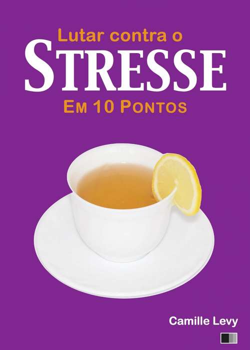 Book cover of Lutar contra o Stresse em 10 pontos