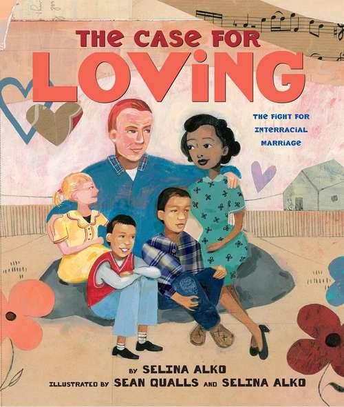 Book cover of The Case for Loving: The Fight for Interracial Marriage