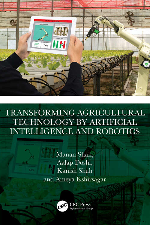 Book cover of Transforming Agricultural Technology by Artificial Intelligence and Robotics