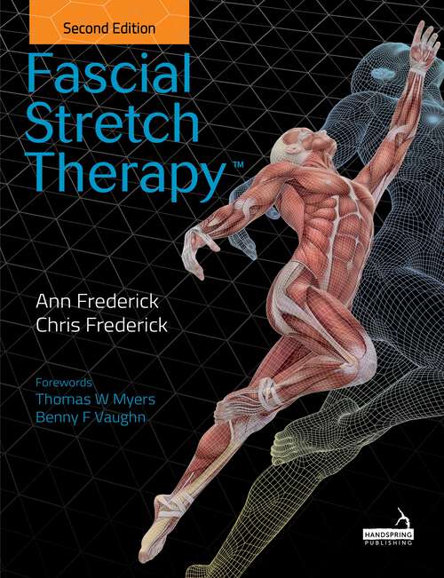 Book cover of Fascial Stretch Therapy - Second edition