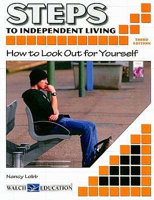 Book cover of Steps To Independent Living: How To Look Out For Yourself (3)