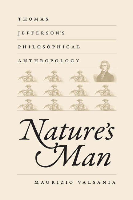 Book cover of Nature's Man: Thomas Jefferson's Philosophical Anthropology (Jeffersonian America)