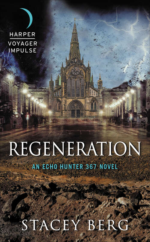 Book cover of Regeneration: An Echo Hunter 367 Novel (Echo Hunter 367 Novels)