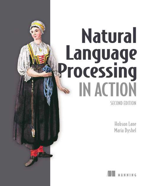 Book cover of Natural Language Processing in Action, Second Edition (In Action)