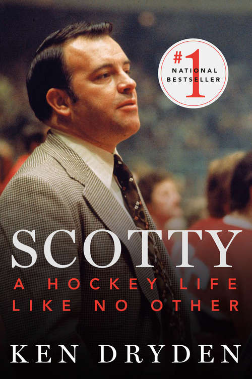 Book cover of Scotty: A Hockey Life Like No Other