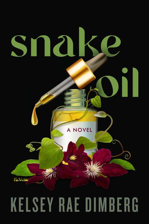 Book cover of Snake Oil: A Novel