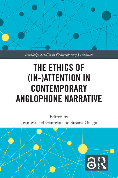 Book cover of The Ethics of (1) (Routledge Studies in Contemporary Literature)