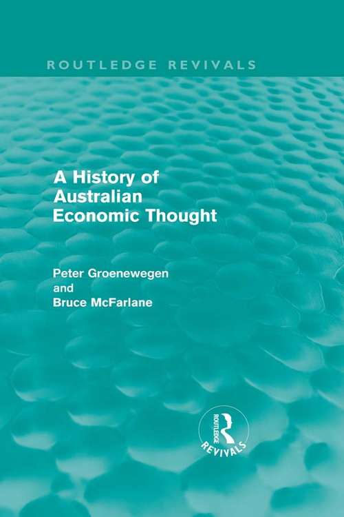 Book cover of A History of Australian Economic Thought (Routledge Revivals)