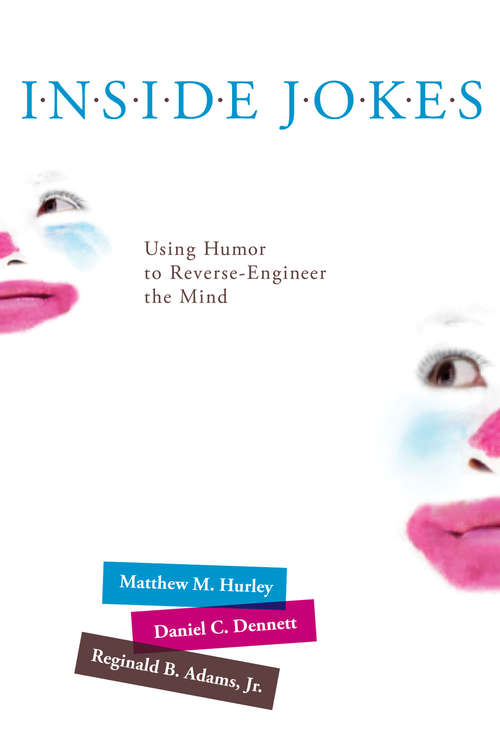 Book cover of Inside Jokes: Using Humor to Reverse-Engineer the Mind