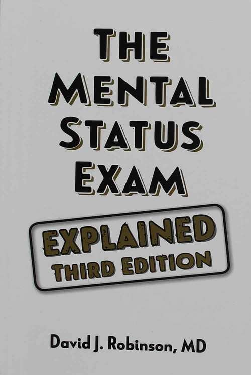 Book cover of The Mental Status Exam Explained (Third Edition)