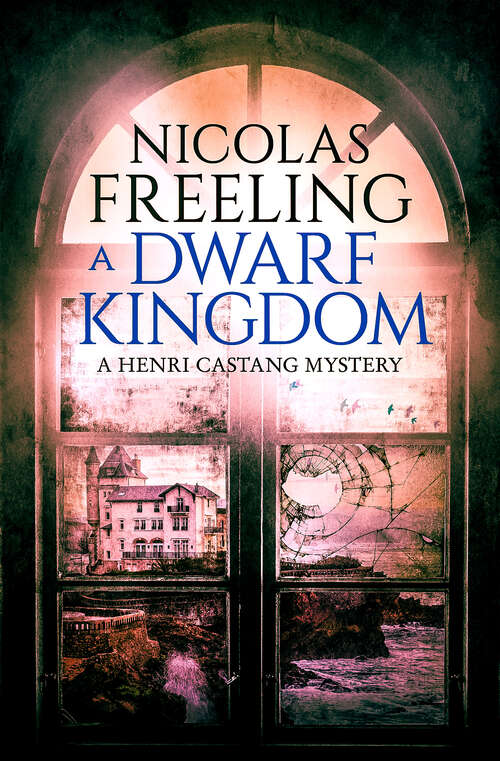 Book cover of A Dwarf Kingdom (The Henri Castang Mysteries)