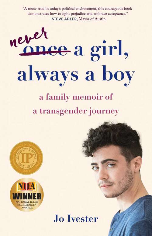 Book cover of Never a Girl, Always a Boy: A Family Memoir of a Transgender Journey