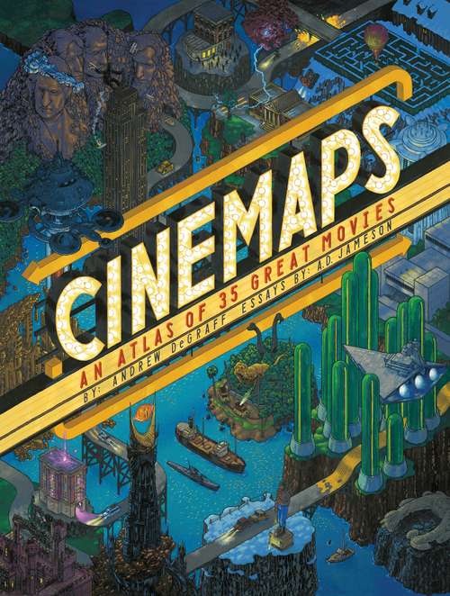 Book cover of Cinemaps: An Atlas of 35 Great Movies