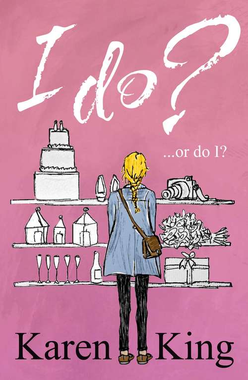 Book cover of I Do - Or Do I?