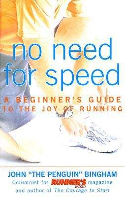 Book cover of No Need for Speed: A Beginner's Guide to the Joy of Running