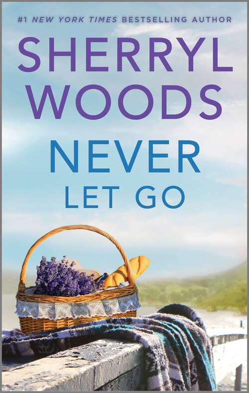 Book cover of Never Let Go: A Heartfelt Doctor Romance (Reissue)