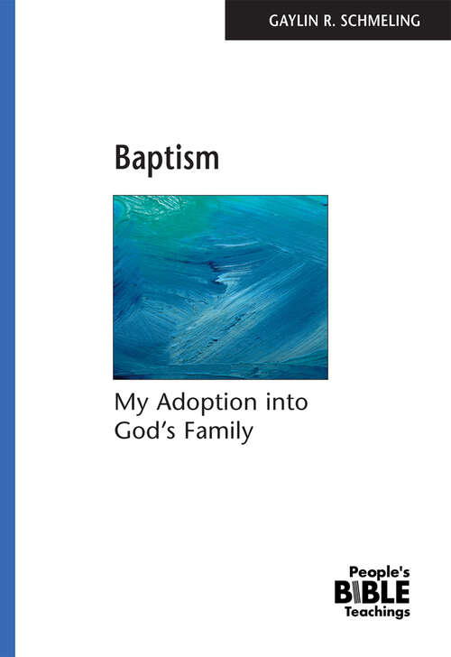 Book cover of Baptism: My Adoption into God's Family (People's Bible Teachings)