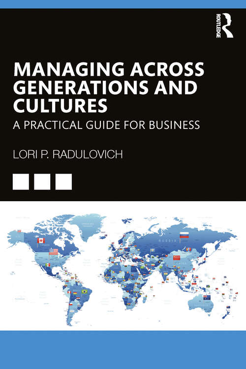 Book cover of Managing Across Generations and Cultures: A Practical Guide for Business