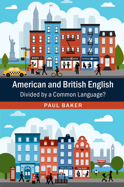 Book cover of American and British English: Divided by a Common Language?