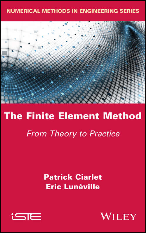 Book cover of The Finite Element Method: From Theory to Practice