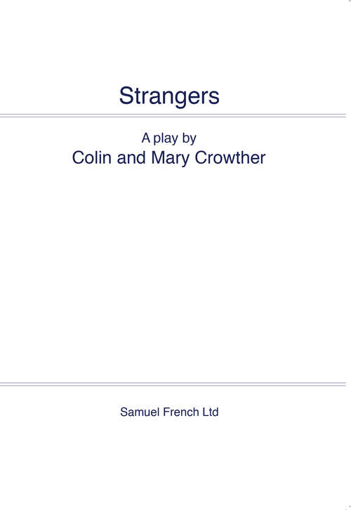 Book cover of Strangers: A Play