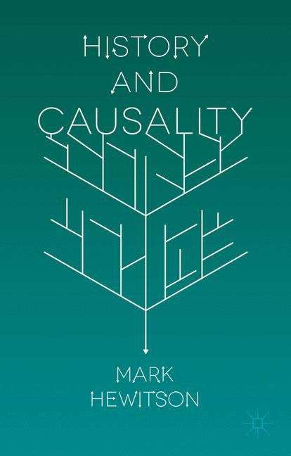 Book cover of History and Causality