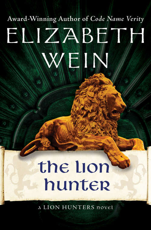 Book cover of The Lion Hunter (Digital Original) (The Lion Hunters Novels #4)