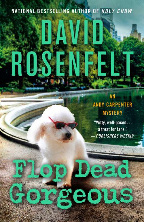 Book cover of Flop Dead Gorgeous: An Andy Carpenter Mystery (An Andy Carpenter Novel #27)