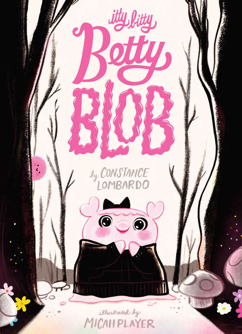 Book cover of Itty Bitty Betty Blob