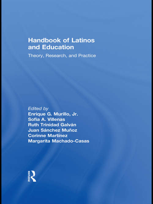 Book cover of Handbook of Latinos and Education: Theory, Research, and Practice