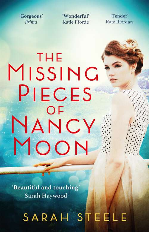 Book cover of The Missing Pieces of Nancy Moon: Escape to the Riviera for the most irresistible read of 2021