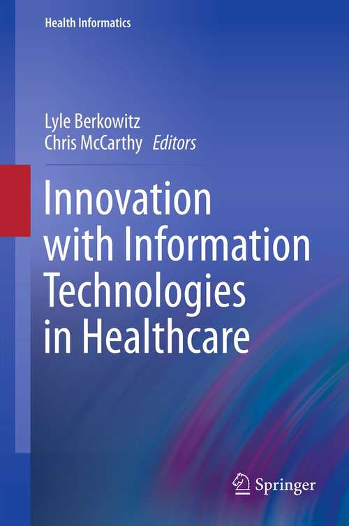 Book cover of Innovation with Information Technologies in Healthcare