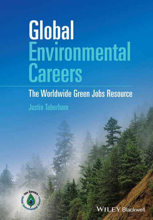 Book cover of Global Environmental Careers: The Worldwide Green Jobs Resource