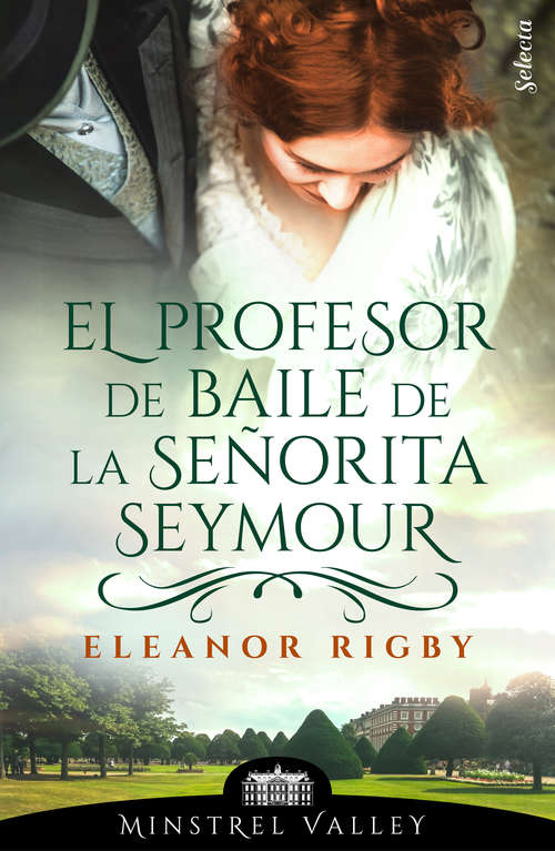 Book cover of El profesor de baile de la señorita Seymour (Minstrel Valley: Volumen 2)