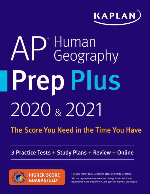 Book cover of AP Human Geography Prep Plus 2020 & 2021: 3 Practice Tests + Study Plans + Targeted Review & Practice + Online (Kaplan Test Prep)