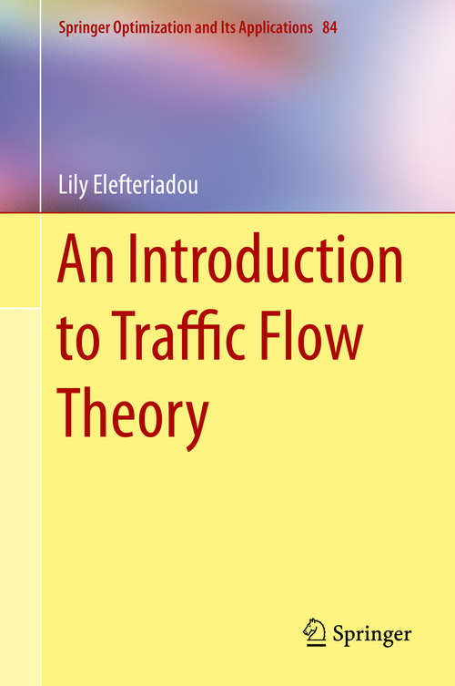 Book cover of An Introduction to Traffic Flow Theory (Springer Optimization and Its Applications #84)