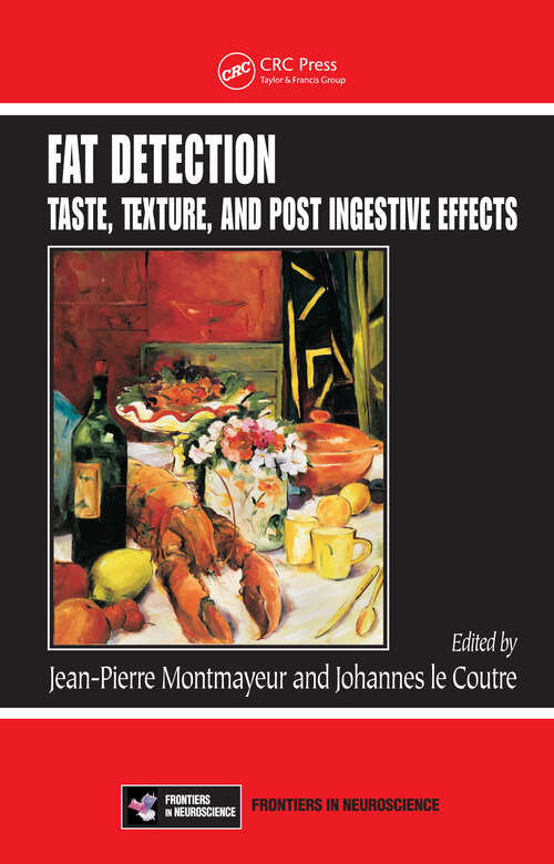 Book cover of Fat Detection: Taste, Texture, and Post Ingestive Effects (Frontiers in Neuroscience)